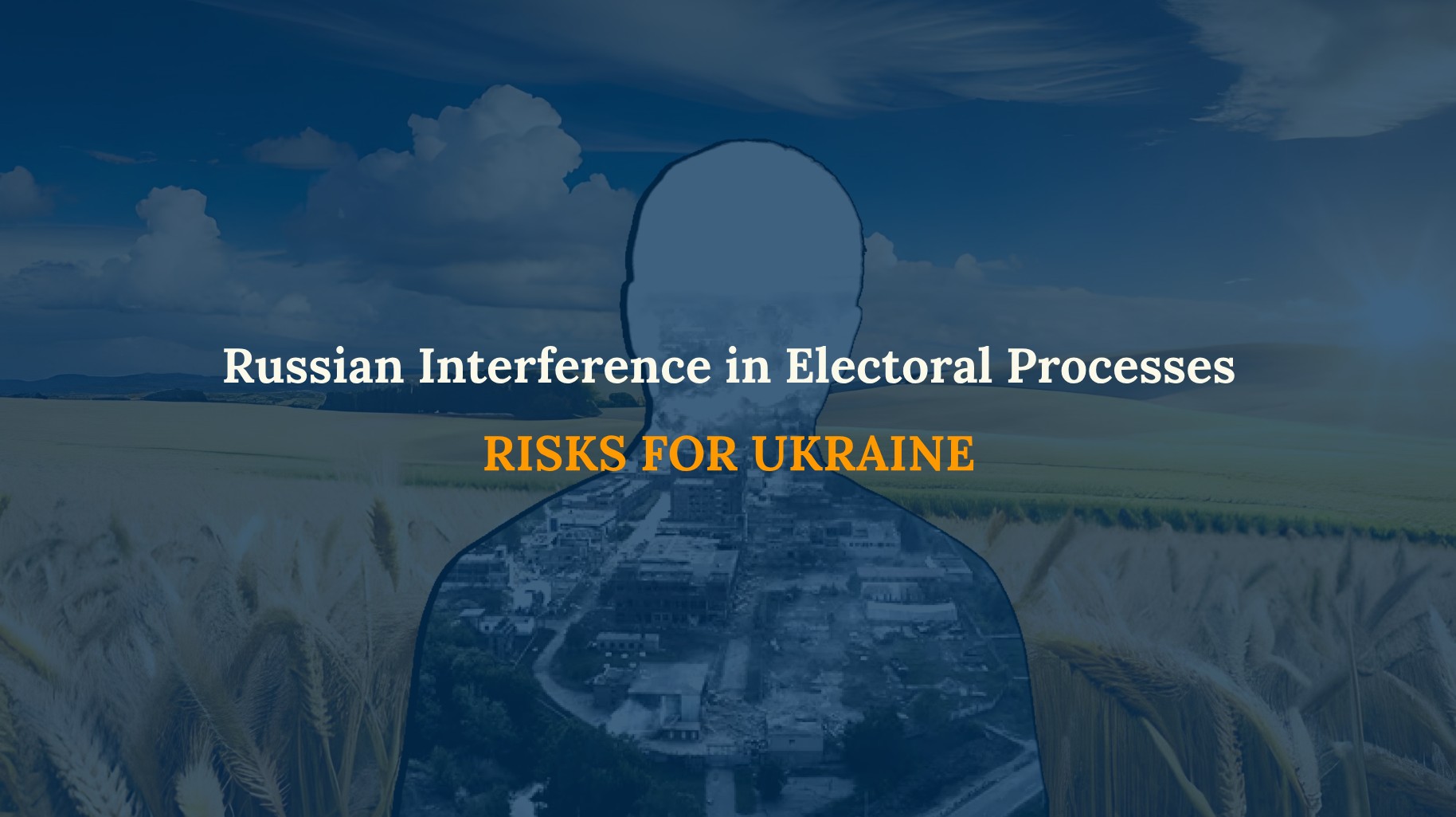 Russian Interference in Electoral Processes: Risks for Ukraine