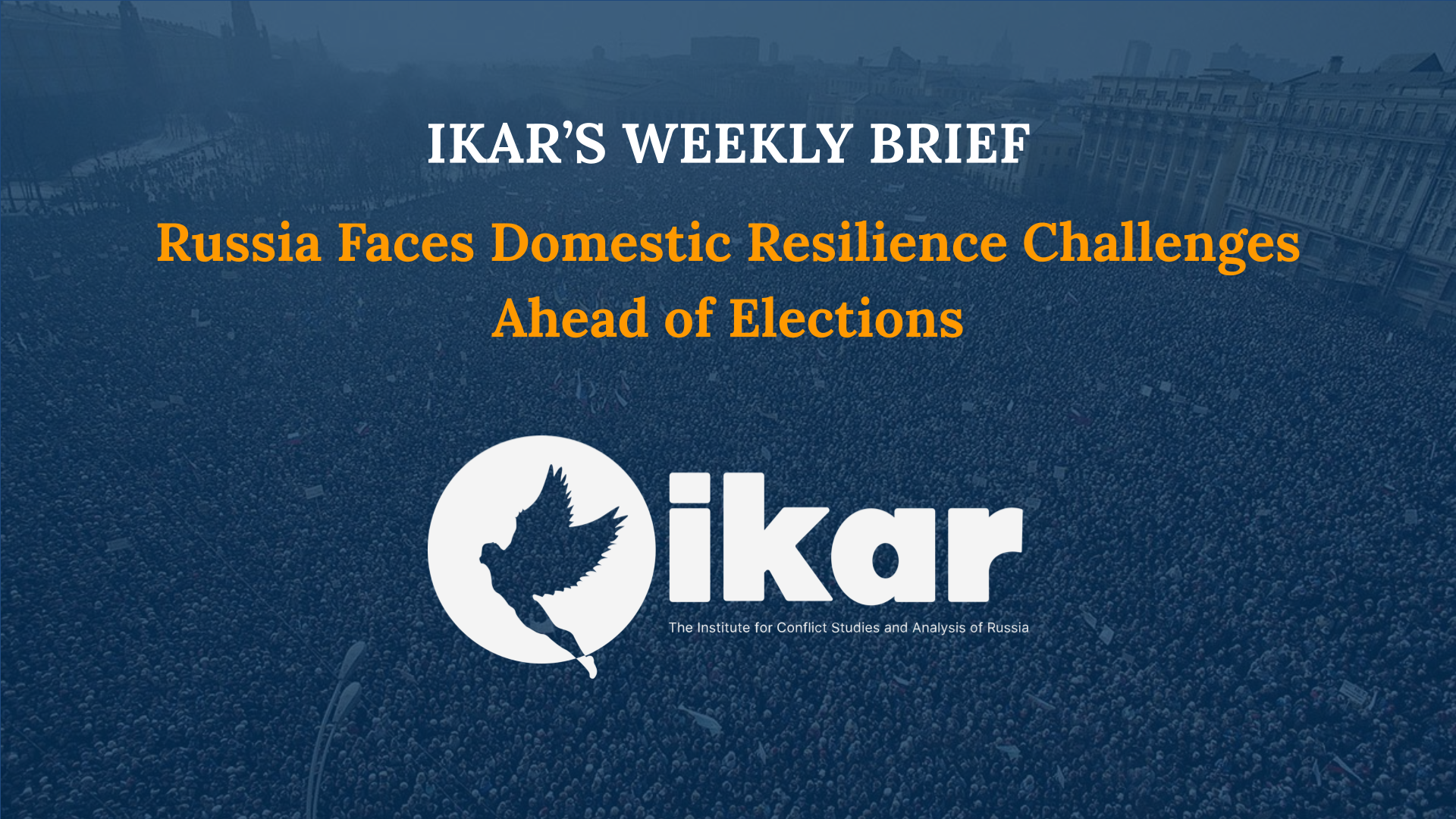 Russia Faces Domestic Resilience Challenges Ahead of Elections